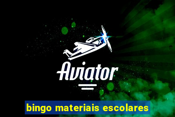 bingo materiais escolares